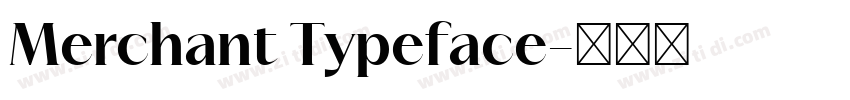 Merchant Typeface字体转换